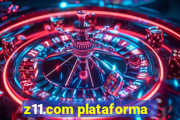 z11.com plataforma