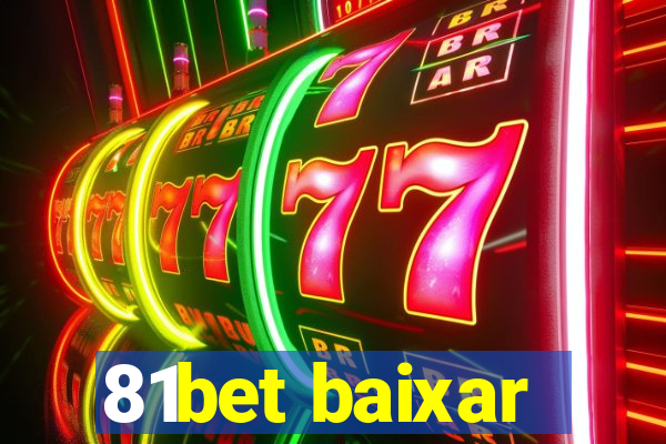 81bet baixar