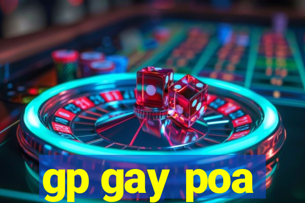 gp gay poa