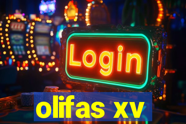 olifas xv