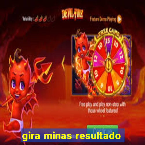 gira minas resultado