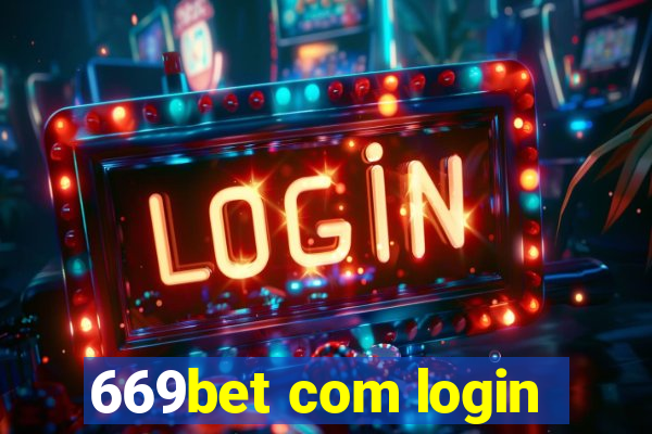 669bet com login