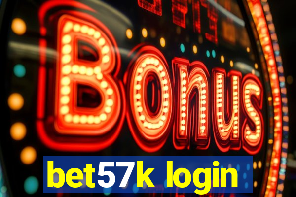 bet57k login