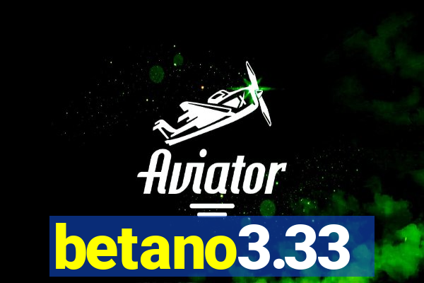 betano3.33