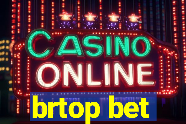 brtop bet