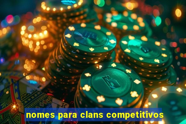 nomes para clans competitivos