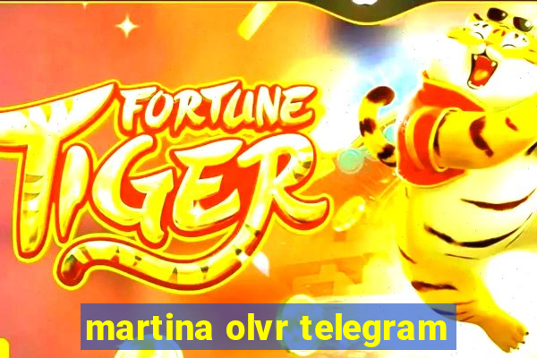 martina olvr telegram