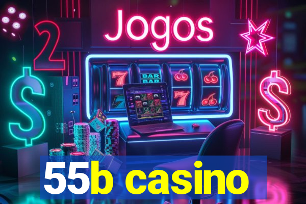 55b casino