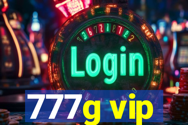 777g vip