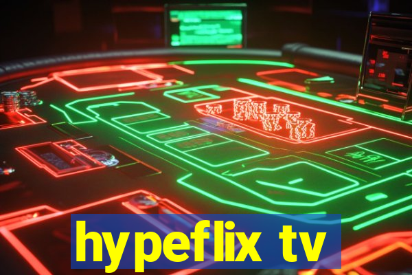 hypeflix tv