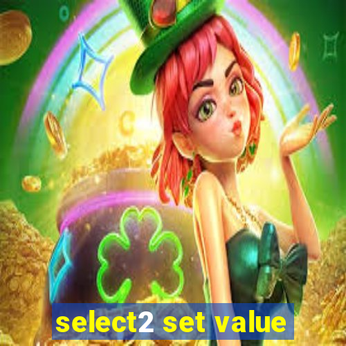 select2 set value