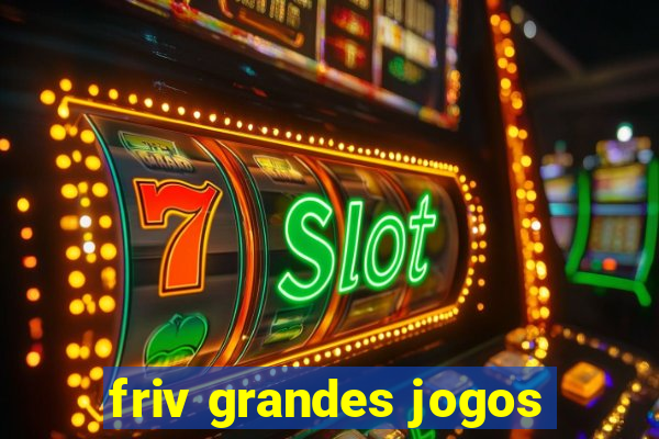 friv grandes jogos