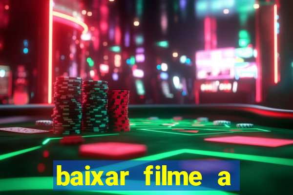 baixar filme a bela e a fera