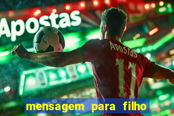 mensagem para filho jogador de futebol