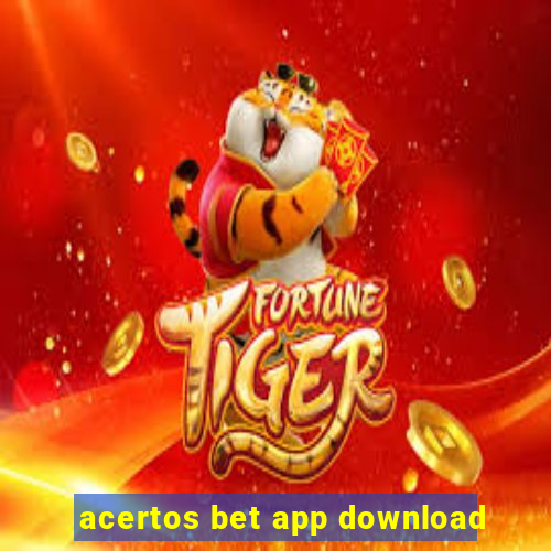 acertos bet app download