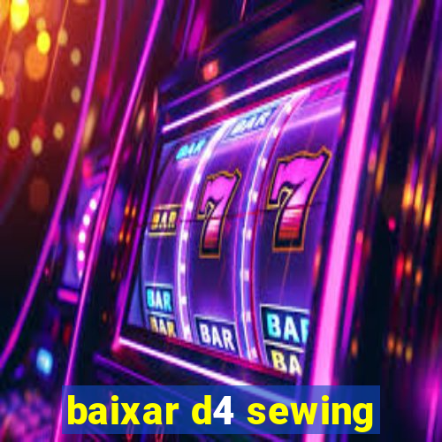 baixar d4 sewing