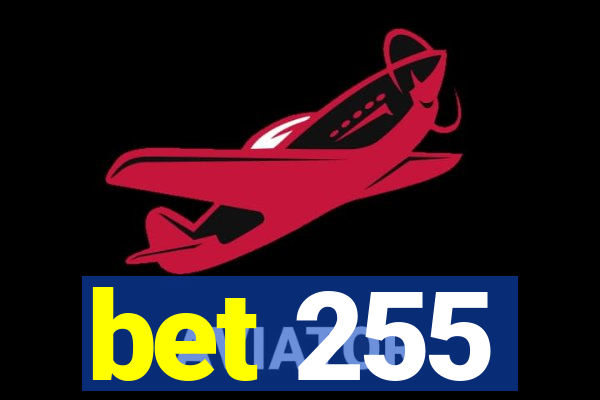 bet 255