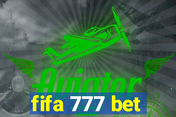 fifa 777 bet