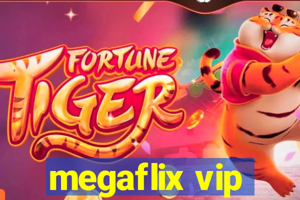 megaflix vip