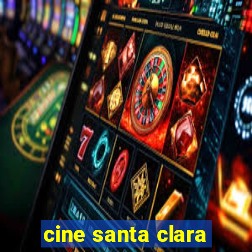 cine santa clara