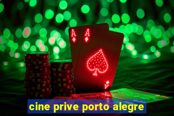 cine prive porto alegre