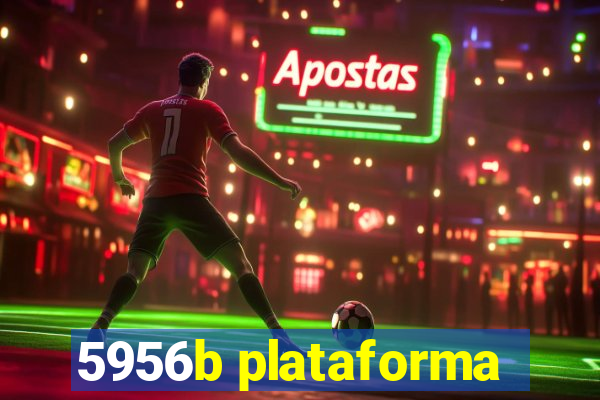 5956b plataforma