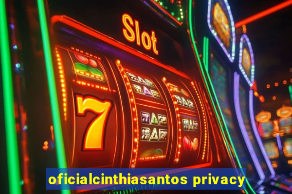 oficialcinthiasantos privacy