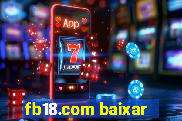 fb18.com baixar