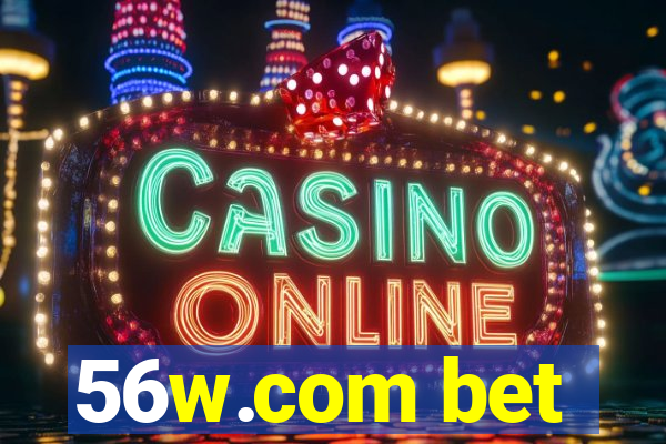 56w.com bet