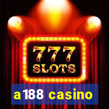 a188 casino