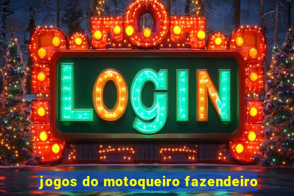 jogos do motoqueiro fazendeiro