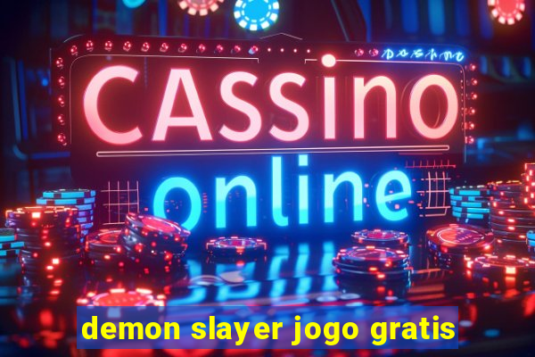 demon slayer jogo gratis