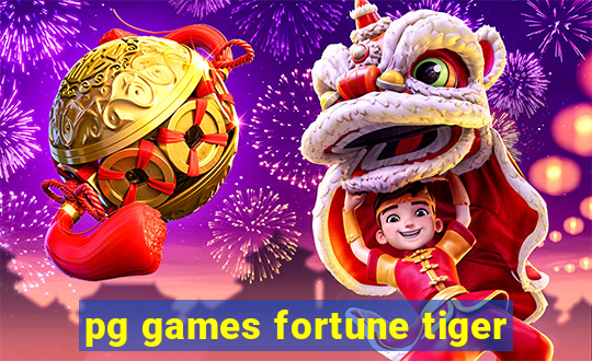 pg games fortune tiger