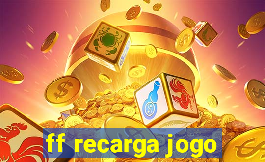 ff recarga jogo