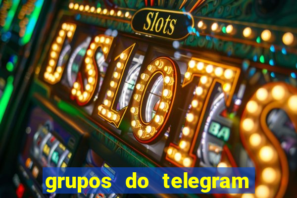 grupos do telegram mais de 18