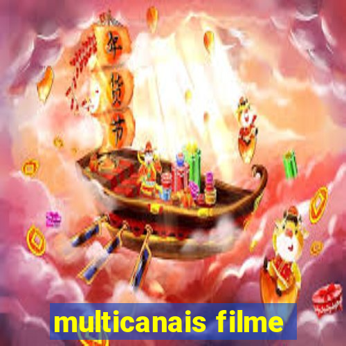 multicanais filme