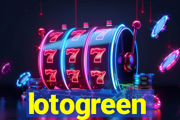 lotogreen