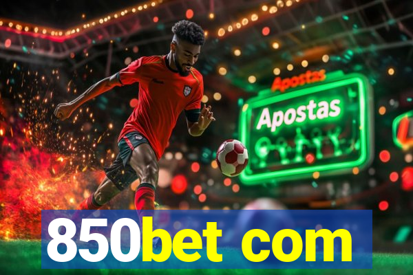 850bet com