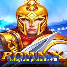 telegram proibido +18