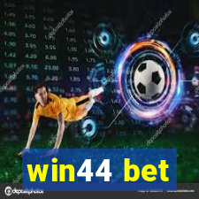 win44 bet