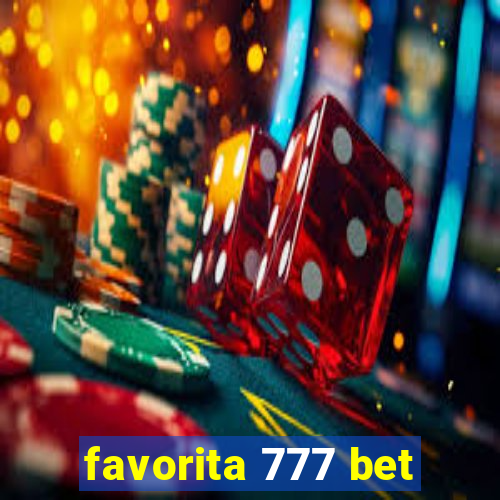 favorita 777 bet