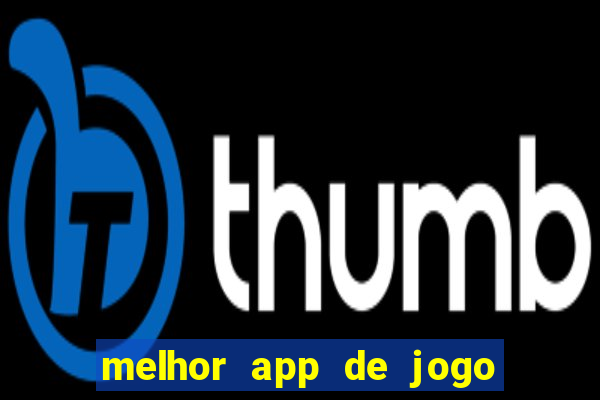 melhor app de jogo para ganhar dinheiro