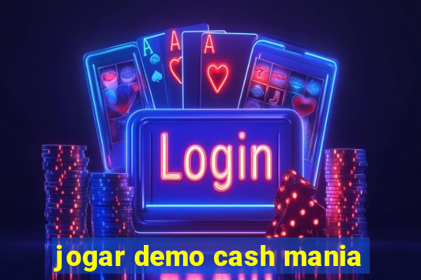 jogar demo cash mania