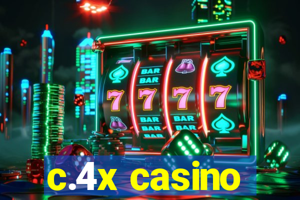 c.4x casino