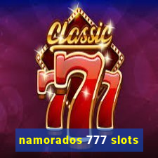 namorados 777 slots