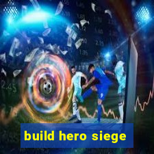 build hero siege