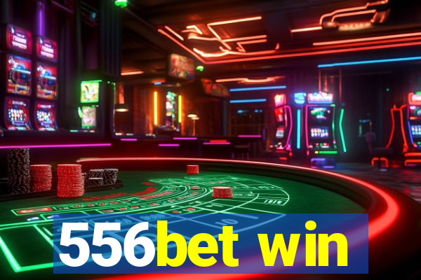 556bet win