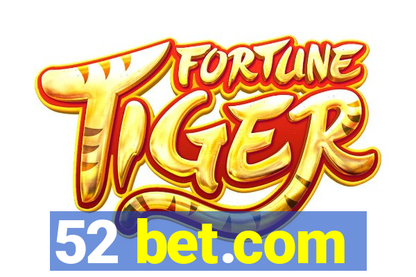 52 bet.com