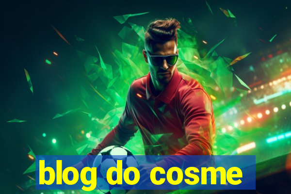 blog do cosme