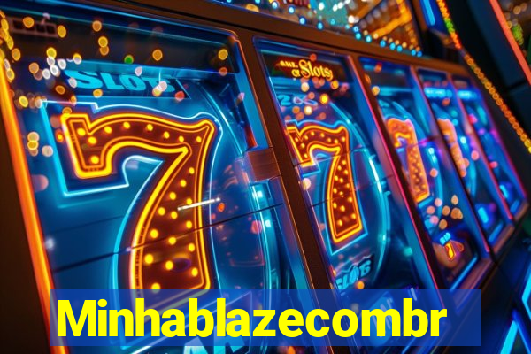 Minhablazecombr